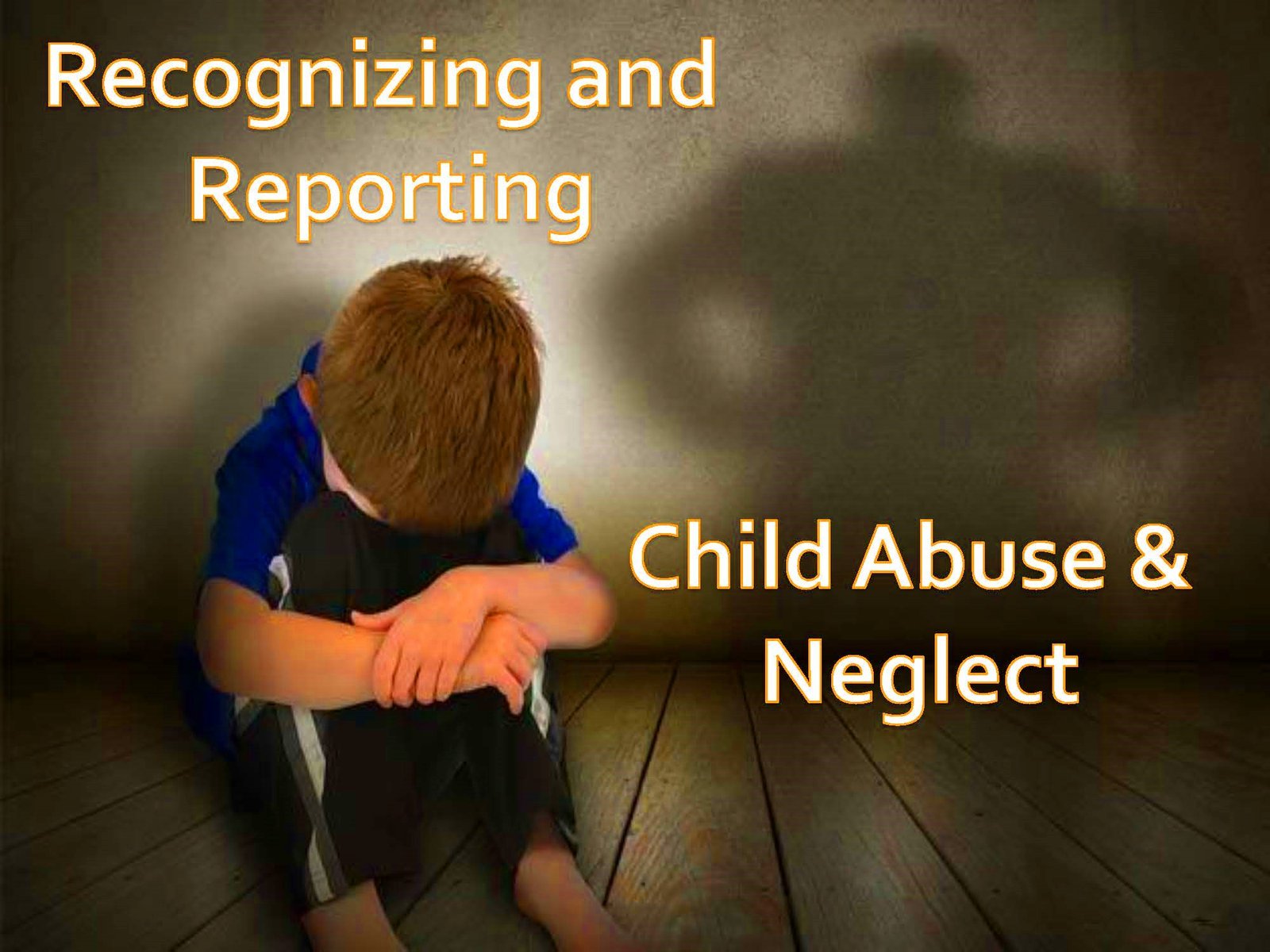 Child Abuse and Neglect Laws and Reporting